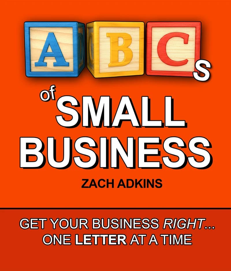 The cover of The ABCs of Small Business by Zach Adkins: wooden alphabet blocks on an orange field.